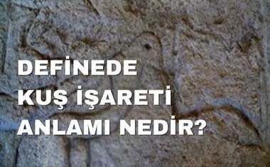 Kuş İşareti ve Define Avcılığında Anlamı